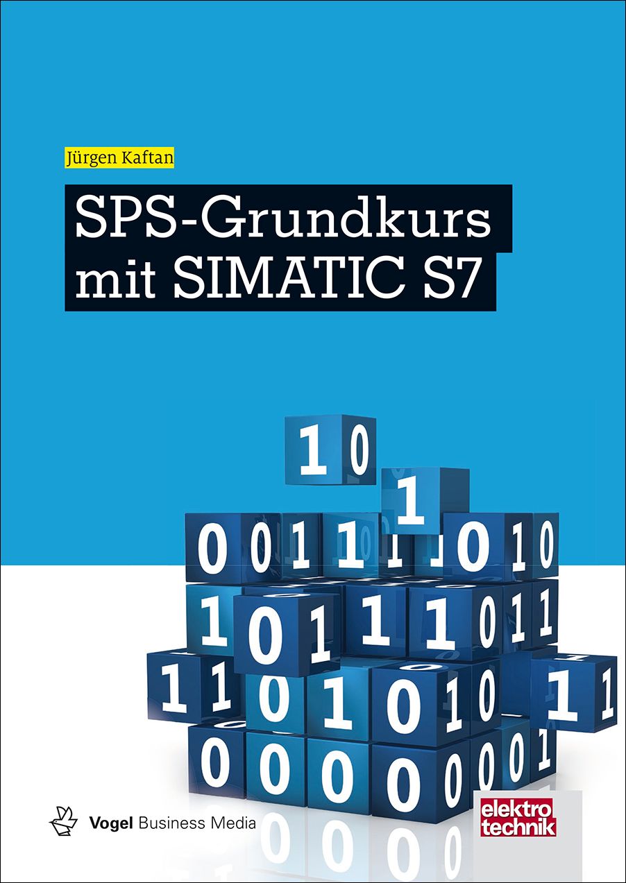 Das Fachbuch "SPS-Grundkurs mit SIMATIC S7" von Jürgen Kaftan