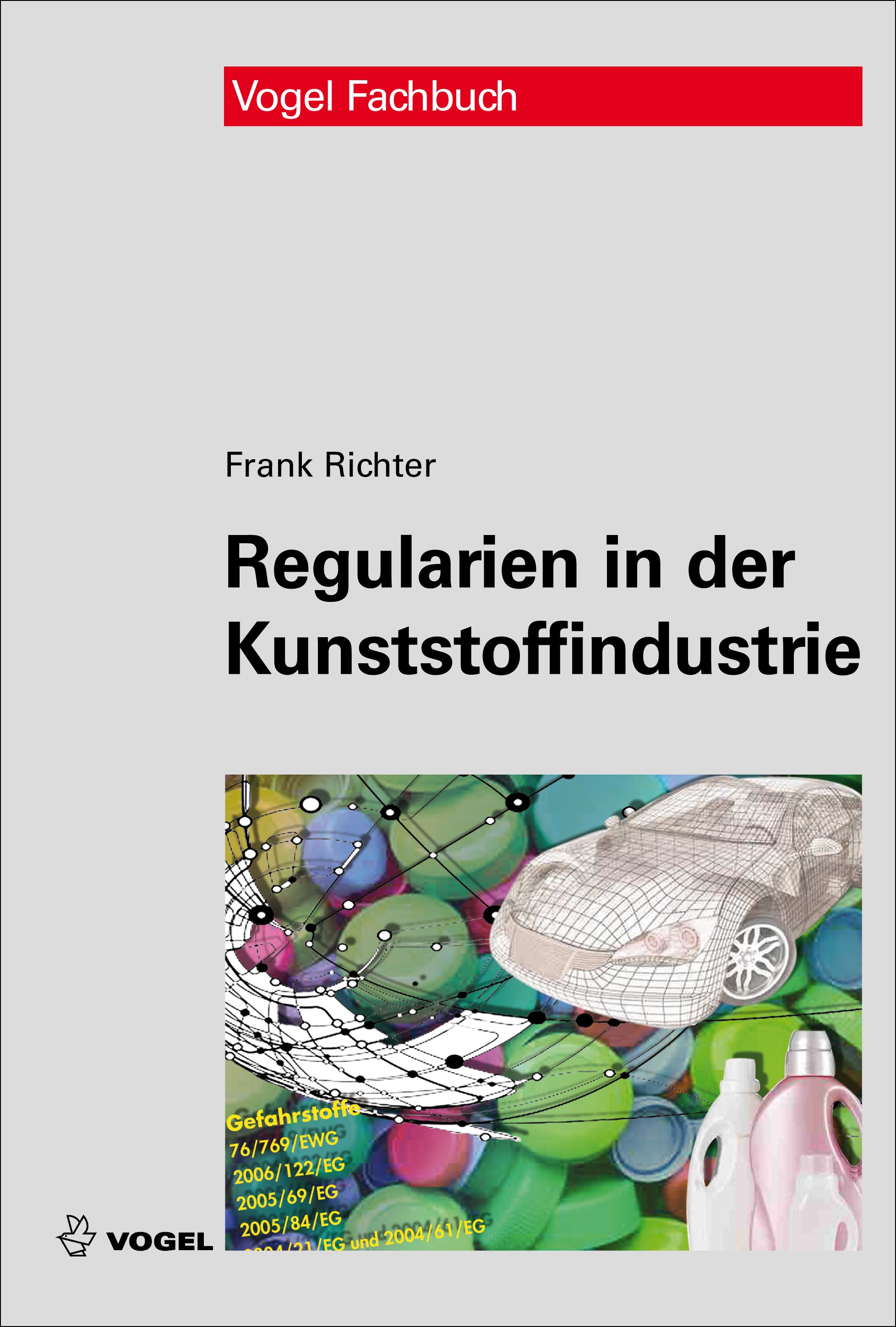 Das Fachbuch "Regularien in der Kunststoffindustrie" von Frank Richter