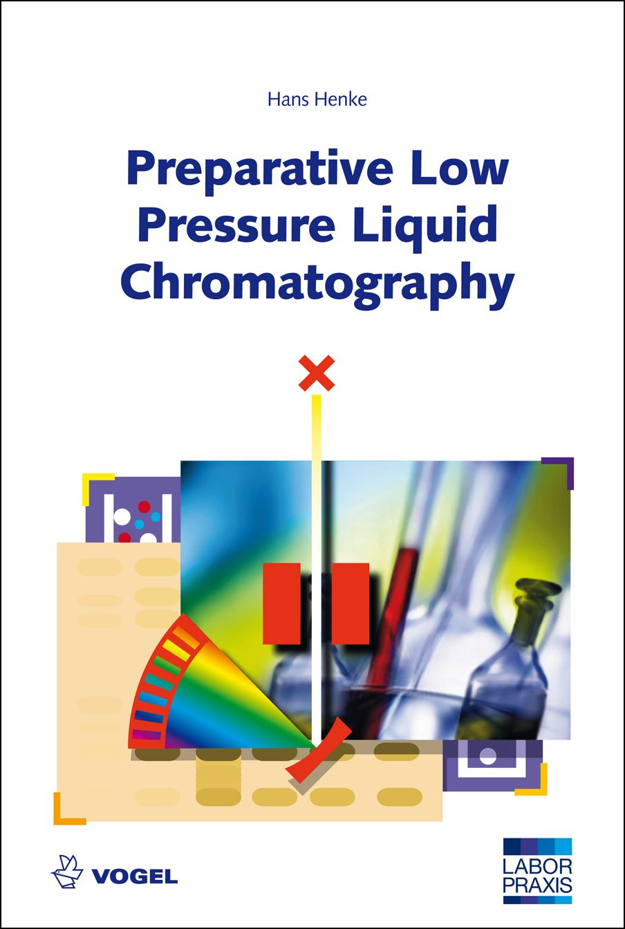 The specialist book "Preparative Low Pressure Liquid Chromatography" of Hans Henke