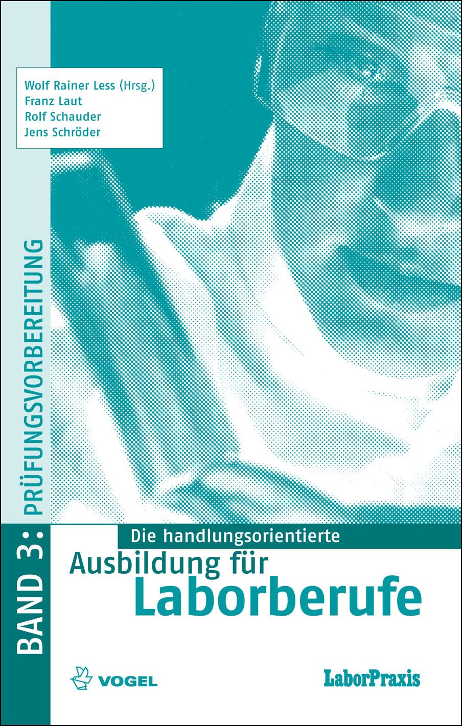 Laborberufe2 Die handlungsorientierte Ausbildung für Laborberufe Band 3