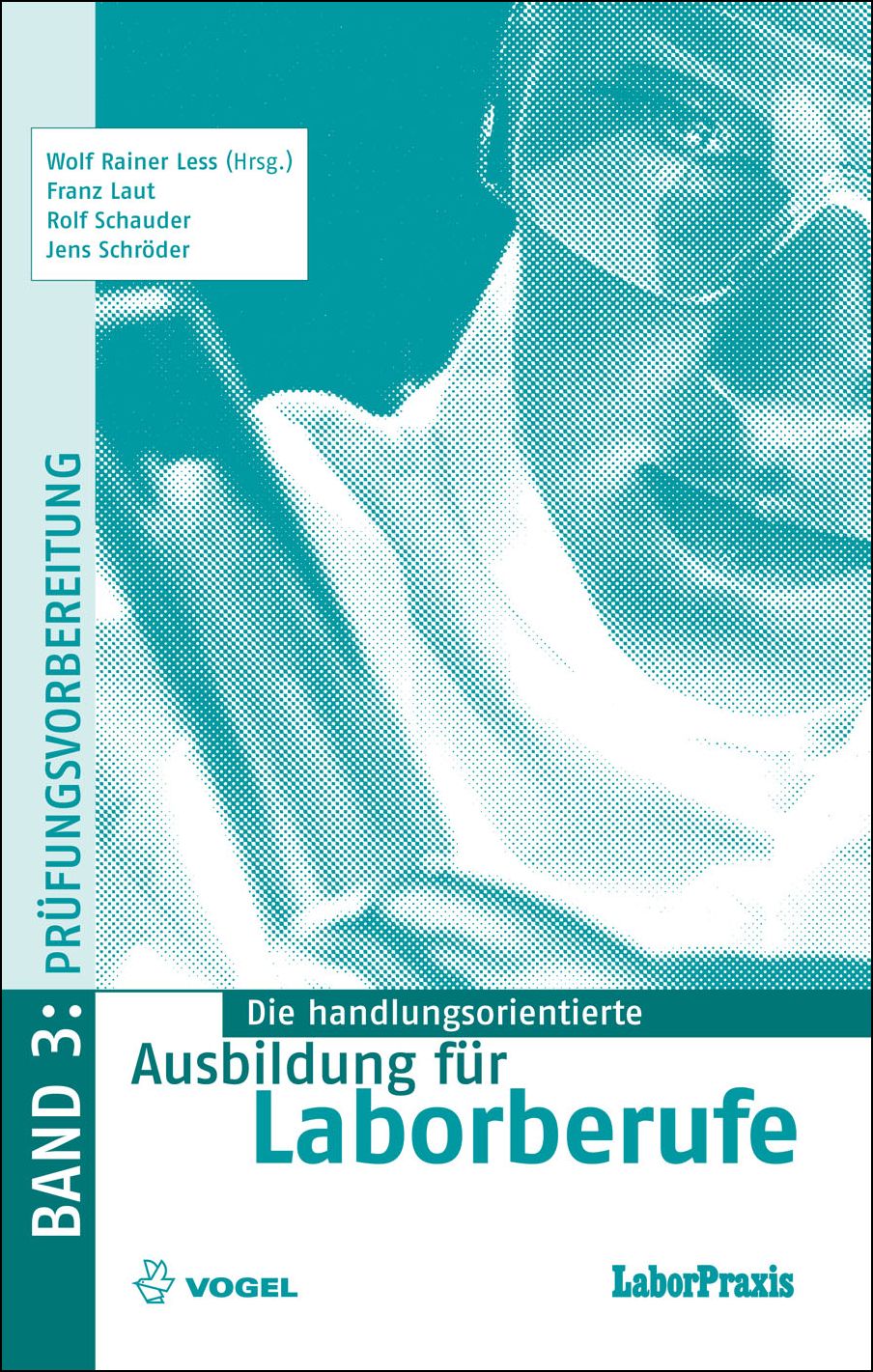 Die handlungsorientierte Ausbildung für Laborberufe Band 3