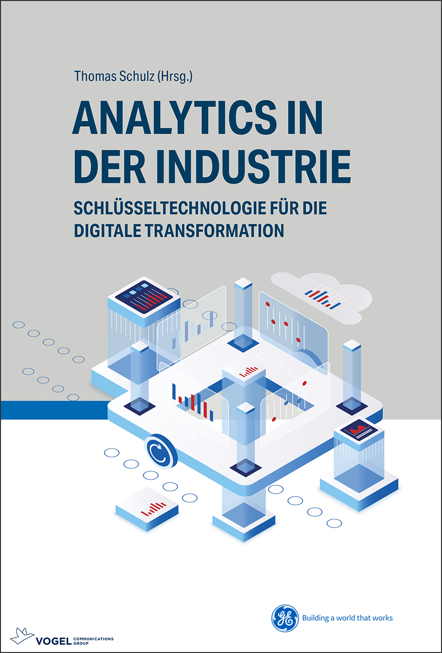 3512 Cover des Buchs Analytics in der Industrie der Autoren Thomas Schulz (Hrsg.), Baris Ayaz, Marco Huber, Remo Ingold, Johannes Kröckel, Henrik Oppermann, Denis Reimann und Harald Taschek