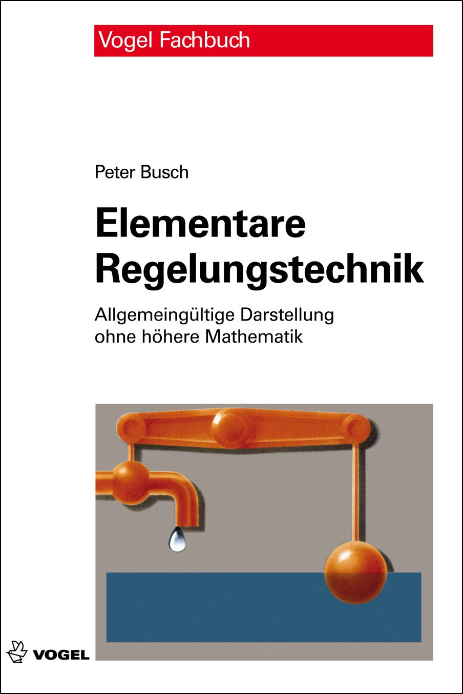 Das Fachbuch "Elementare Regelungstechnik" von Peter Busch