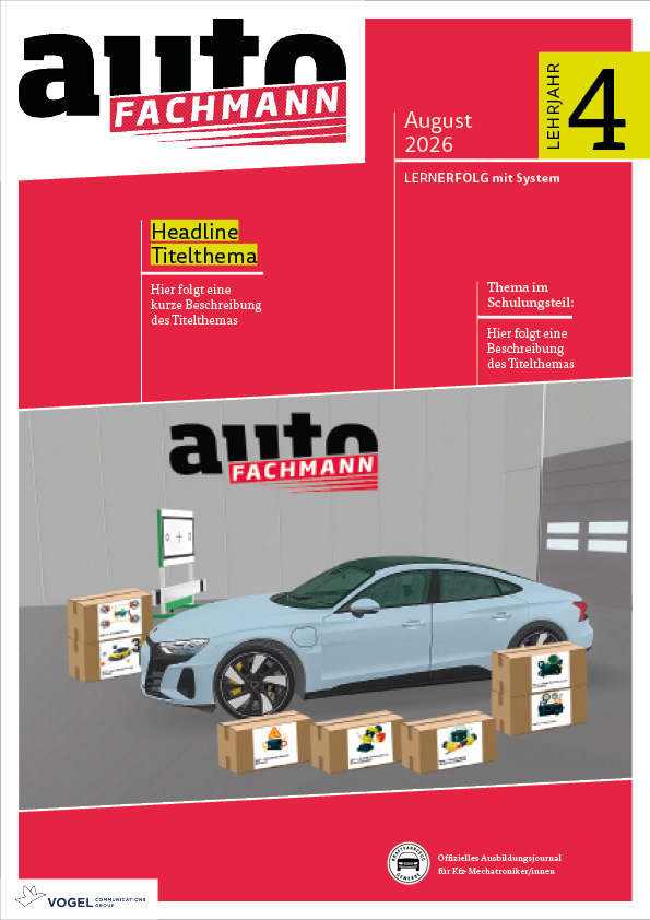 Titelseite Magazin autoFACHMANN August 2026 4. Lehrjahr